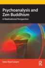 Psychoanalysis and Zen Buddhism : A Realizational Perspective - Book