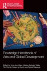 Routledge Handbook of Arts and Global Development - Book