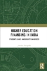 Higher Education Financing in India : Student Loans and Equity in Access - Book