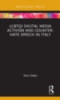 LGBTQI Digital Media Activism and Counter-Hate Speech in Italy - Book