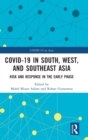 COVID-19 in South, West, and Southeast Asia : Risk and Response in the Early Phase - Book