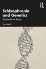 Schizophrenia and Genetics : The End of An Illusion - Book