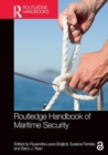 Routledge Handbook of Maritime Security - Book