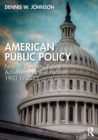 American Public Policy : Federal Domestic Policy Achievements and Failures, 1901 to 2022 - Book