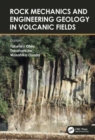 Rock Mechanics and Engineering Geology in Volcanic Fields : 5th International Workshop on Rock Mechanics and Engineering Geology in Volcanic Fields (RMEGV V, Fukuoka, Japan, 9–11 September 2021) - Book