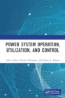 Power System Operation, Utilization, and Control - Book