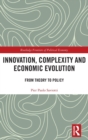 Innovation, Complexity and Economic Evolution : From Theory to Policy - Book