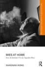 Mies at Home : From Am Karlsbad 24 to the Tugendhat House - Book