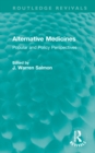 Alternative Medicines : Popular and Policy Perspectives - Book