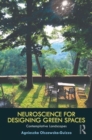 Neuroscience for Designing Green Spaces : Contemplative Landscapes - Book