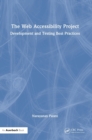 The Web Accessibility Project : Development and Testing Best Practices - Book