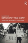 Democracy and Event : The Promise and Perils of Catastrophe - Book