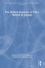 The Wicked Problems of Police Reform in Canada - Book