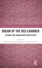 Dream of the Red Chamber : Literary and Translation Perspectives - Book