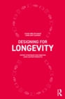 Designing for Longevity : Expert Strategies for Creating Long-Lasting Products - Book