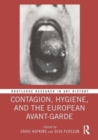 Contagion, Hygiene, and the European Avant-Garde - Book