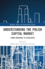 Understanding the Polish Capital Market : From Emerging to Developed - Book