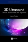 3D Ultrasound : Devices, Applications, and Algorithms - Book