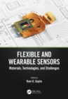 Flexible and Wearable Sensors : Materials, Technologies, and Challenges - Book