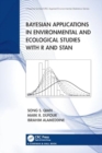 Bayesian Applications in Environmental and Ecological Studies with R and Stan - Book