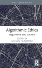Algorithmic Ethics : Algorithms and Society - Book