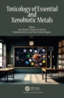 Toxicology of Essential and Xenobiotic Metals - Book