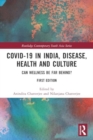 Covid-19 in India, Disease, Health and Culture : Can Wellness Be Far Behind? - Book