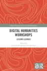 Digital Humanities Workshops : Lessons Learned - Book