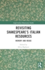 Revisiting Shakespeare’s Italian Resources : Memory and Reuse - Book