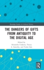 The Dangers of Gifts from Antiquity to the Digital Age - Book