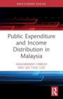 Public Expenditure and Income Distribution in Malaysia - Book