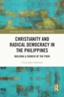 Christianity and Radical Democracy in the Philippines : Building a Church of the Poor - Book