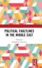 Political Faultlines in the Middle East - Book