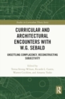 Curricular and Architectural Encounters with W.G. Sebald : Unsettling Complacency, Reconstructing Subjectivity - Book