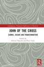 John of the Cross : Carmel, Desire and Transformation - Book