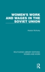Women's Work and Wages in the Soviet Union - Book