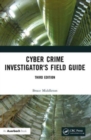 Cyber Crime Investigator's Field Guide - Book