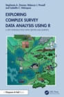 Exploring Complex Survey Data Analysis Using R : A Tidy Introduction with {srvyr} and {survey} - Book