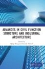 Advances in Civil Function Structure and Industrial Architecture : Proceedings of the 5th International Conference on Civil Function Structure and Industrial Architecture (CFSIA 2022), Harbin, China, - Book