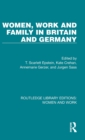 Women, Work and Family in Britain and Germany - Book