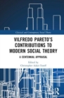 Vilfredo Pareto’s Contributions to Modern Social Theory : A Centennial Appraisal - Book
