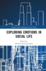 Exploring Emotions in Social Life - Book