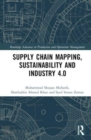 Supply Chain Mapping, Sustainability, and Industry 4.0 - Book
