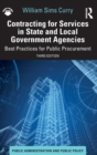 Contracting for Services in State and Local Government Agencies : Best Practices for Public Procurement - Book