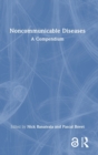 Noncommunicable Diseases : A Compendium - Book