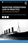 Maritime Operations Law in Practice : Key Cases and Incidents - Book