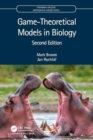 Game-Theoretical Models in Biology - Book