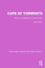 Cape of Torments : Slavery and Resistance in South Africa - Book