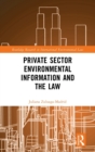Private Sector Environmental Information and the Law - Book