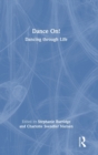 Dance On! : Dancing through Life - Book